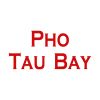Pho Tau Bay