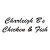 Charleigh B's Chicken & Fish