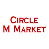 Circle M Market Liquor