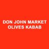 Don John Market/ Olives Kabab