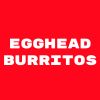 Egghead Burritos