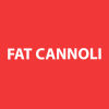 Fat Cannoli