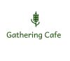 Gathering Cafe Restaurant