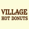 Village Hot Donuts