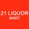 21 Liquor Mart