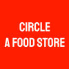Circle A Food Store