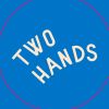 Two Hands - Mott St