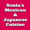 Sonia's Mexican & Japanese Cuisine