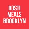 Dosti Indian Meals Brooklyn