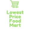 Lowest Price Food Mart