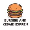 Burgers and Kebabs Express