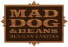 Mad Dog & Beans Mexican Cantina 