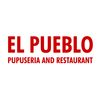 El Pueblo Pupuseria & Restaurant
