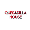 Quesadilla House