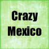 Crazy Mexico