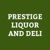 Prestige Liquor and Deli