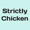 Strictly Chicken