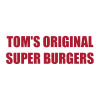 Tom's Original Super Burgers