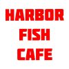 Harbor Fish Cafe