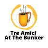 Tre Amici At The Bunker
