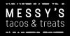 Messy's Tacos & Treats