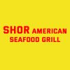 SHOR American Seafood Grill