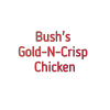 Bush's Gold-N-Crisp Chicken