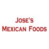 Jose's Mexican Foods