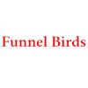 Funnel Birds
