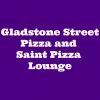 Gladstone Street Pizza and Saint Pizza Lounge