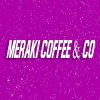 Meraki Coffee & Co.
