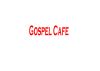 Gospel Cafe