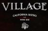 VILLAGE California Bistro & Wine Bar