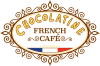 CHOCOLATINE French Café