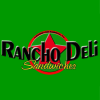 I Love Rancho Deli Sandwiches