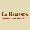 La Hacienda Restaurant & Party Hall