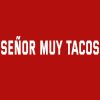 Señor Muy Tacos