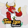Toro Loco Restaurant Llc