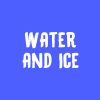 Water 'N Ice