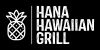Hana Hawaiian Grill