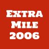 Extra Mile 2006