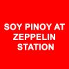 Soy Pinoy at Zeppelin Station