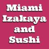 Miami Izakaya and Sushi