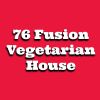 76 Fusion Vegetarian House