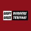 Goofy Goose Burgers & Teriyaki