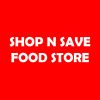 Shop N Save Food Store