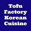 Tofu Factory Korean Cuisine