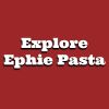 Explore Ephie Pasta