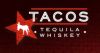 Tacos Tequila Whiskey - Highlands