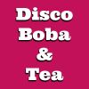 Disco Boba & Tea